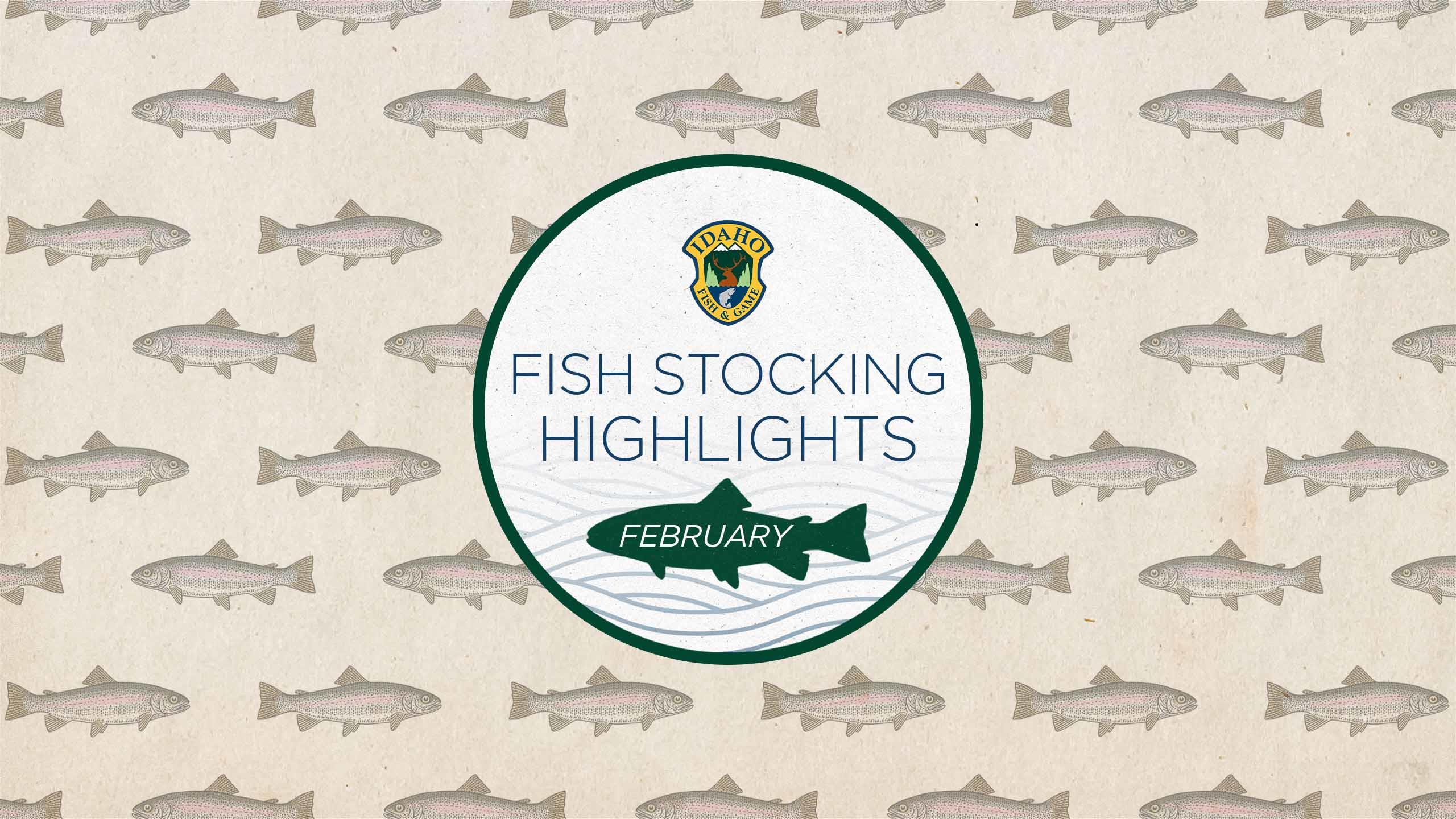 Fish Stocking And Schedules | Idaho Fish And Game